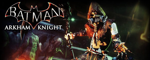 Batman Arkham Knight: Scarecrow